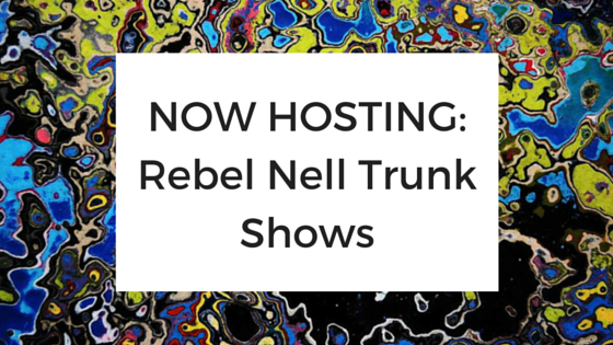 Bring Us Home: Host a Trunk Show - Rebel Nell
