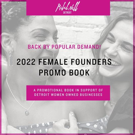 2022 REBEL NELL’S: FEMALE FOUNDERS PROMO BOOK - Rebel Nell