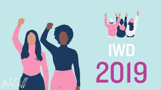 Let's Keep Working: Why International Women's Day Matters - Rebel Nell