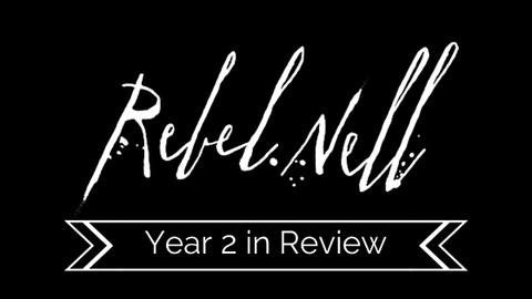 A Year in Review: Our Vision Becomes Reality - Rebel Nell